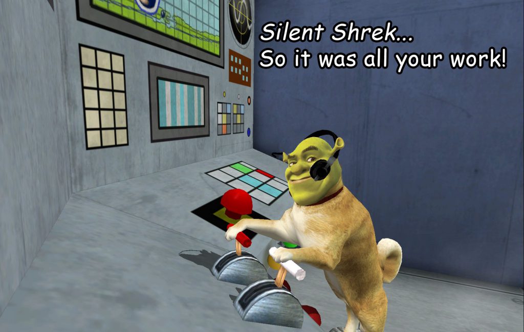 "Silent Shrek... So, it was all your work!"